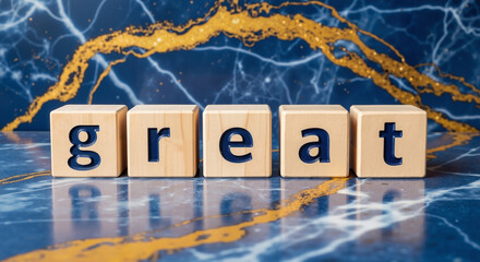 Wooden blocks spelling the word 'Great' on blue and gold background