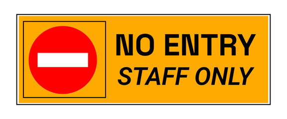 Naklejka premium Staff only vector sign. Staff only no entry sign designed as a clear vector symbol for restricted access areas. 