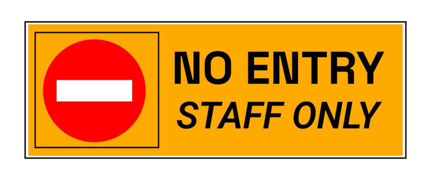 Staff only vector sign. Staff only no entry sign designed as a clear vector symbol for restricted access areas. 