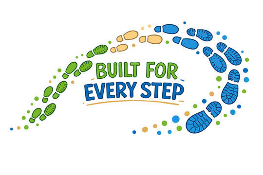 Colorful footprints and built for every step slogan