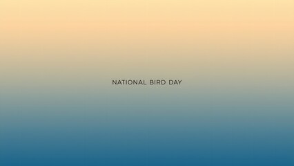 A colorful gradient background celebrating National Bird Day with a vibrant ombre effect