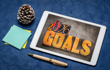 2026 goals - New Year resolutions and goal setting concept - word abstract in vintage letterpress wood type blocks on a digital tablet