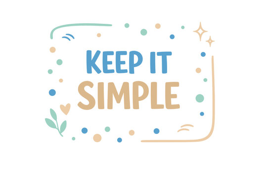 Keep it simple: minimalist design with colorful borders and decorative elements