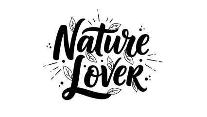 Artistic typography declaring passion for the natural world and its wonders