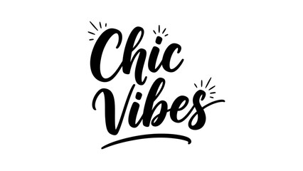 Elegant handwritten "Chic Vibes" lettering for fashion and modern lifestyle designs