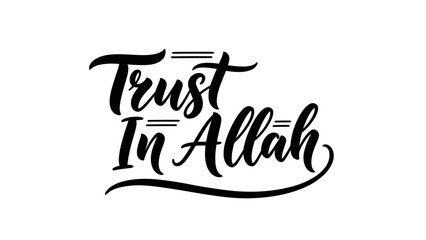Elegant Islamic Calligraphy Art Trust In Allah Motivational Phrase
