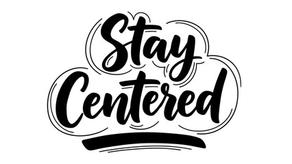 Elegant handwritten typography illustration promoting mindfulness and inner balance and personal