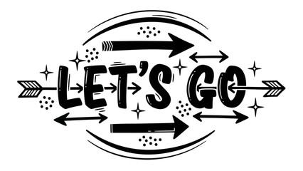 Energetic hand-drawn 'Let's Go' graphic with whimsical arrows and sparkling details for motivation
