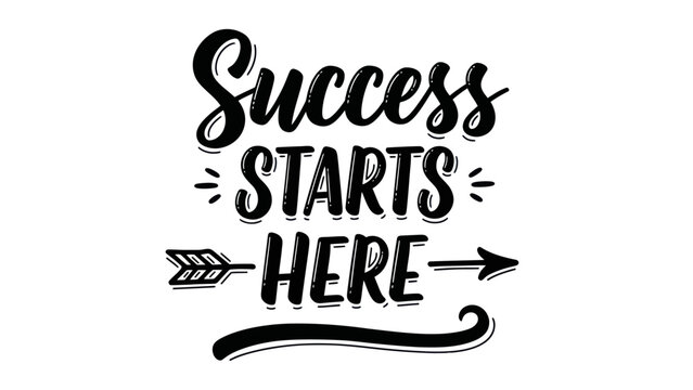 Empowering typographic design proclaiming that success is always within reach at this moment