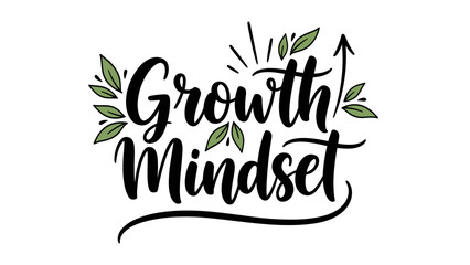 Inspiring growth mindset typography with botanical accents and upward arrow © filterJU
