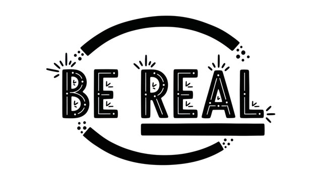 Inspiring hand-drawn 'BE REAL' typography graphic for authentic self-expression and motivation