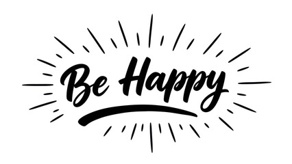 Uplifting handwritten 'Be Happy' message with vibrant radial burst design for positive inspiration