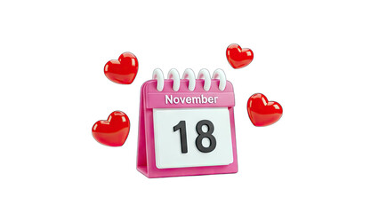 3D Pink Calendar Showing November 18 Surrounded by Hearts on transparent background