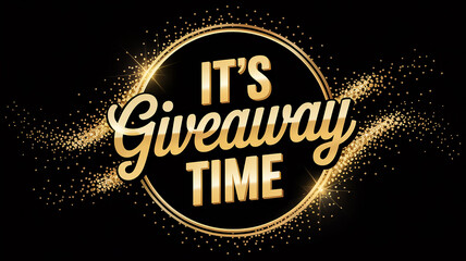 Fototapeta premium Golden text It's Giveaway Time with sparkling gold glitter on black background lettering