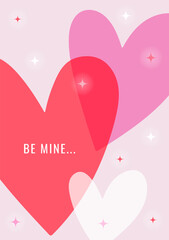 Bright  pink hearts illustration for Valentine's Day card or background. Phrase Be Mine. Romantic aesthetics. Template for social media, printing and posters.