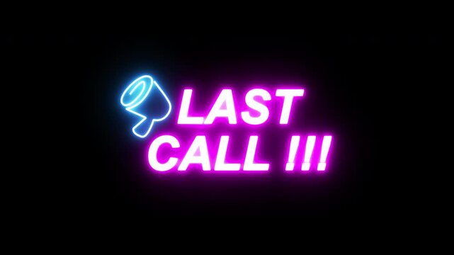 Neon Last Call Animated Text with Megaphone Icon, Pink and Blue Flashing Sale Overlay with Alpha Channel