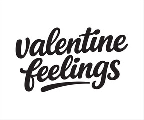 Valentine Feelings Hand Lettering Typography Illustration