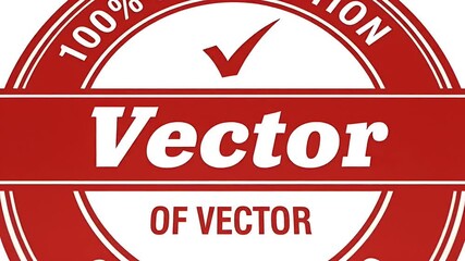 Red Vector Guarantee Seal 100 Percent Satisfaction Check Mark