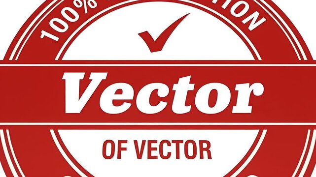 Red Vector Guarantee Seal 100 Percent Satisfaction Check Mark