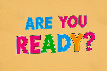 Text Are you ready in color sketch style drawn by pencils