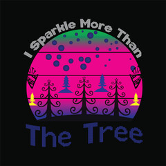 I sparkle more than the tree