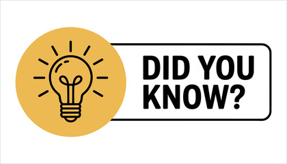 Yellow lightbulb with did you know text yellow circle black text white background