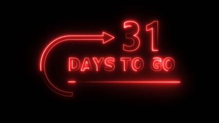 Neon 31 days neon text illustration. Neon counting days. Neon countdown number.
