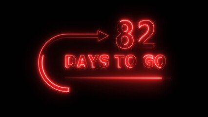 Neon 82 days neon text illustration. Neon counting days. Neon countdown number.