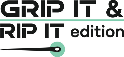 Grip It & Rip It edition typography vector design black green on transparent background for golf sports t-shirt apparel sticker merchandise print creative layout   cut