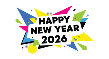A vibrant and colorful graphic design announces a happy new year celebration for 2026