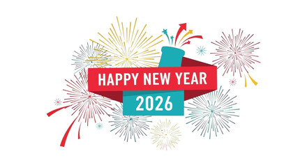 Festive new year celebration design featuring vibrant fireworks and a bold red banner for 2026
