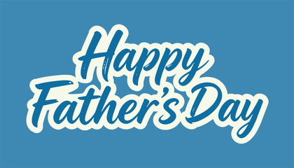 Happy Father&rsquo;s Day Handwritten Lettering for Greeting Cards