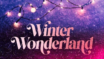 Winter Wonderland Banner with String Lights and Decorative Typography on Purple-Pink Background