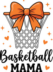 Basketball Mama Quote with Basketball Hoop and Bow on White Background
