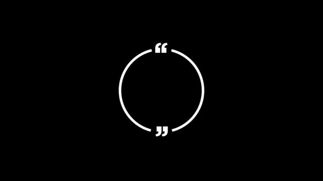 Circle quote frame icon animation on black background. Perfect for social communication, messaging, punctuation or UI motion graphics.