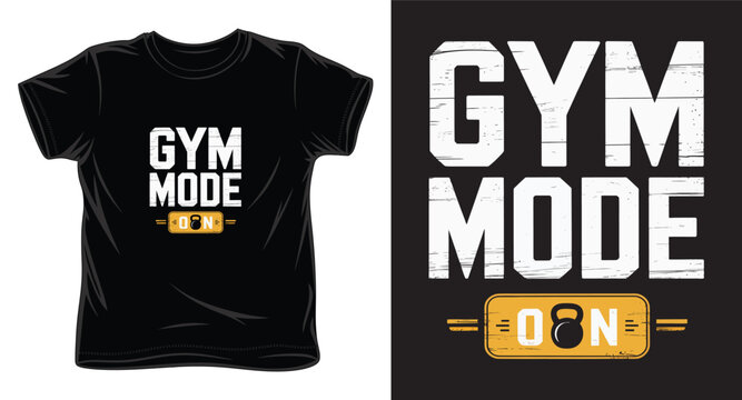 gym mode on graphic victor art t-shirt design print template