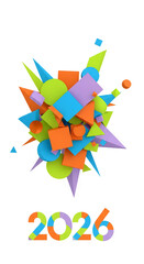 Fototapeta premium Abstract composition with geometric shapes in vibrant color, displaying 2026. Illustrates a modern, futuristic concept, suitable for design or new year themes