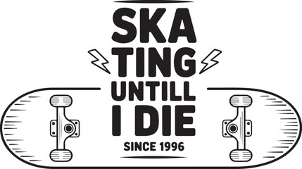 Skateboarding text and skateboard