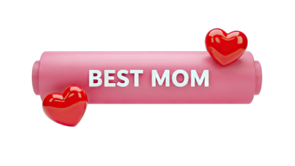 3D Best Mom 3D Text with Hearts and Pink Button on transparent background