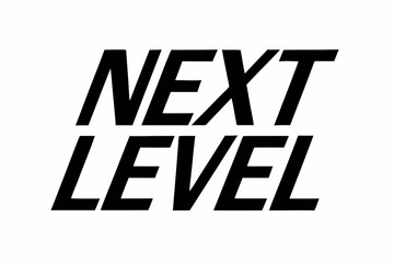 Fototapeta premium Next Level Motivational Typography Poster with Bold Letters