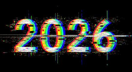Vibrant Digital Glitch Effect Displaying the Year 2026 with Futuristic RGB Distortion on Black Background