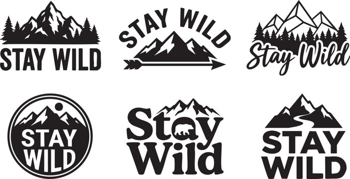 Six black and white featuring mountains trees and the phrase Stay Wild - Powered by Adobe