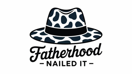 Fatherhood nailed it: a stylish cow print fedora hat celebrating paternal success Vector