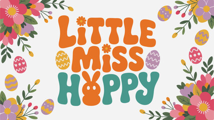 Little miss hoppy retro easter design with floral accents and playful eggs Vector