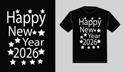 Happy new year 2026 print ready typography t-shirt design
