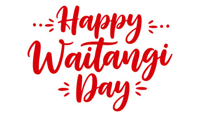 Waitangi day. 6 february New Zealand. Hand lettering design for Waitangi day. Vector illustration Hand drawn text for New Zealand holiday. Script. Calligraphic design for print card, banner, poster.