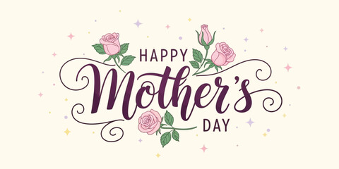 Elegant Mothers Day Floral Design With Roses And Calligraphy