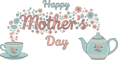 Floral Mother's Day Design With Teapot And Cup Celebration