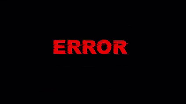 Error warning animation with bold red text on black background, critical system failure alert, digital glitch technology screen