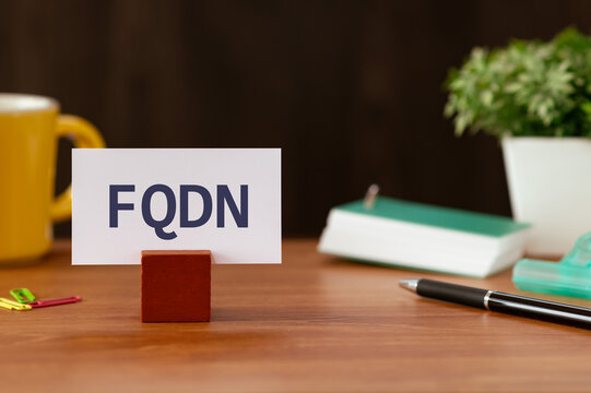 There is word card with the word FQDN. It is an abbreviation for Fully Qualified Domain Name as eye-catching image.